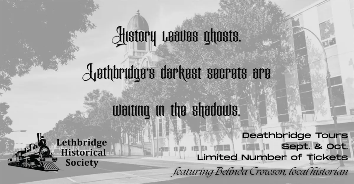 Deathbridge Walking Tour Series: Haunted Lethbridge